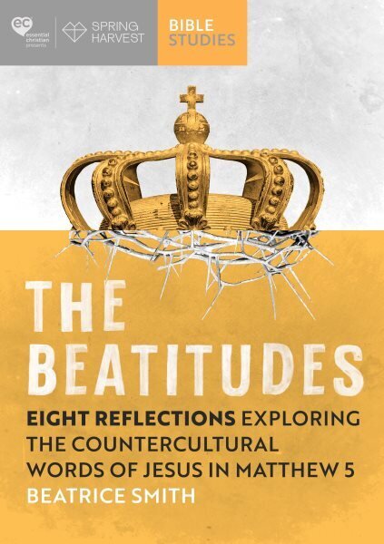 Beatitudes: Eight reflections exploring the counter-cultural words of Jesus in Matthew 5 hind ja info | Usukirjandus, religioossed raamatud | kaup24.ee