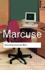 One-Dimensional Man: Studies in the Ideology of Advanced Industrial Society hind ja info | Ajalooraamatud | kaup24.ee