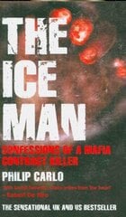 Ice Man: Confessions of a Mafia Contract Killer цена и информация | Книги по социальным наукам | kaup24.ee