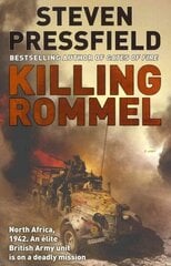 Killing Rommel: An action-packed, tense and thrilling wartime adventure guaranteed to keep you on the edge of your seat цена и информация | Фантастика, фэнтези | kaup24.ee