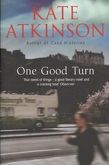 One Good Turn: (Jackson Brodie) цена и информация | Фантастика, фэнтези | kaup24.ee