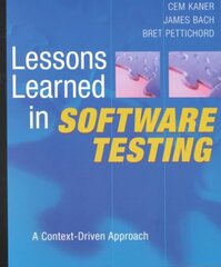 Lessons Learned in Software Testing: A Context-Driven Approach цена и информация | Книги по экономике | kaup24.ee