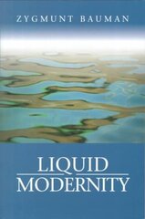 Liquid Modernity hind ja info | Ühiskonnateemalised raamatud | kaup24.ee