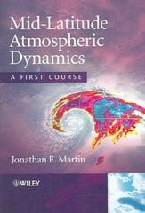 Mid-Latitude Atmospheric Dynamics: A First Course цена и информация | Книги по социальным наукам | kaup24.ee