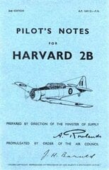 Harvard 2B Pilot's Notes: Air Ministry Pilot's Notes hind ja info | Ühiskonnateemalised raamatud | kaup24.ee