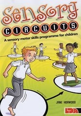 Sensory Circuits: A Sensory Motor Skills Programme for Children hind ja info | Ühiskonnateemalised raamatud | kaup24.ee