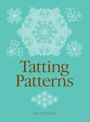 Tatting Patterns цена и информация | Книги о питании и здоровом образе жизни | kaup24.ee