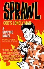 Sprawl: God's Lonely Man: A Graphic Novel Volume 2 цена и информация | Фантастика, фэнтези | kaup24.ee