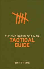 Five Marks of a Man Tactical Guide цена и информация | Духовная литература | kaup24.ee