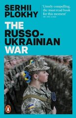 Russo-Ukrainian War: From the bestselling author of Chernobyl цена и информация | Исторические книги | kaup24.ee