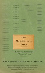 Making of a Poem: A Norton Anthology of Poetic Forms цена и информация | Исторические книги | kaup24.ee