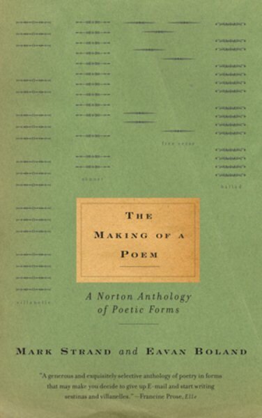 Making of a Poem: A Norton Anthology of Poetic Forms hind ja info | Ajalooraamatud | kaup24.ee