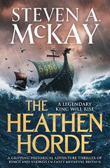 Heathen Horde: A gripping historical adventure thriller of kings and Vikings in early medieval Britain цена и информация | Фантастика, фэнтези | kaup24.ee