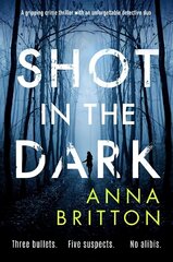 Shot in the Dark: A gripping crime thriller with an unforgettable detective duo hind ja info | Fantaasia, müstika | kaup24.ee