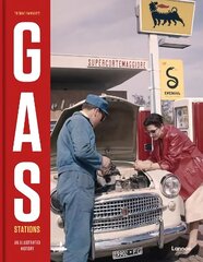 Gas Stations: An Illustrated History hind ja info | Fotograafia raamatud | kaup24.ee