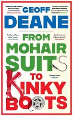 From Mohair Suits to Kinky Boots: How Music, Clothes and Going Out Shaped My Life and Upset My Mother hind ja info | Elulooraamatud, biograafiad, memuaarid | kaup24.ee