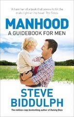 Manhood: Revised & Updated 2015 Edition Revised edition цена и информация | Книги по социальным наукам | kaup24.ee