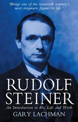 Rudolf Steiner: An Introduction to His Life and Work hind ja info | Elulooraamatud, biograafiad, memuaarid | kaup24.ee