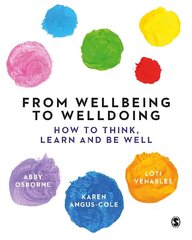 From Wellbeing to Welldoing: How to Think, Learn and Be Well цена и информация | Книги по социальным наукам | kaup24.ee