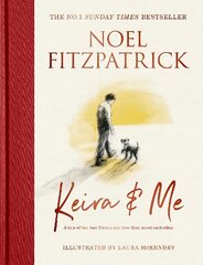 Keira & Me: A tale of two best friends and how they saved each other, the new bestseller from the Supervet hind ja info | Tervislik eluviis ja toitumine | kaup24.ee