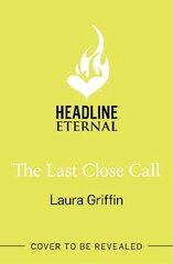 Last Close Call: The clock is ticking in this page-turning romantic thriller hind ja info | Fantaasia, müstika | kaup24.ee