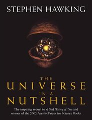 Universe In A Nutshell: the beautifully illustrated follow up to Professor Stephen Hawkings bestselling masterpiece A Brief History of Time hind ja info | Majandusalased raamatud | kaup24.ee