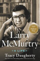 Larry McMurtry: A Life цена и информация | Биографии, автобиогафии, мемуары | kaup24.ee