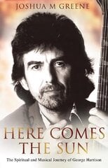 Here Comes The Sun hind ja info | Elulooraamatud, biograafiad, memuaarid | kaup24.ee