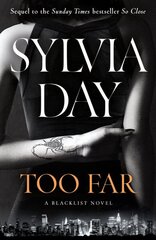 Too Far: The scorching new novel from the bestselling author of So Close (Blacklist) цена и информация | Фантастика, фэнтези | kaup24.ee