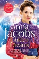 Golden Dreams: Book 2 in the gripping new Jubilee Lake series from beloved author Anna Jacobs hind ja info | Fantaasia, müstika | kaup24.ee