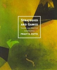 Strategies and Games: Theory and Practice цена и информация | Книги по экономике | kaup24.ee