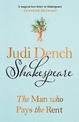 Shakespeare: The Man Who Pays The Rent hind ja info | Elulooraamatud, biograafiad, memuaarid | kaup24.ee