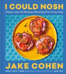 I Could Nosh: Classic Jew-ish Recipes Revamped for Every Day цена и информация | Книги рецептов | kaup24.ee