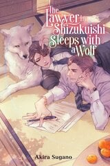 Lawyer in Shizuku-ishi Cho Sleeps with a Wolf hind ja info | Fantaasia, müstika | kaup24.ee