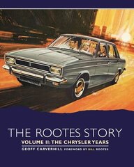 Rootes Story Vol 2- The Chrysler Years цена и информация | Путеводители, путешествия | kaup24.ee