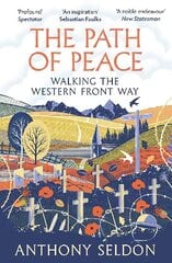 Path of Peace: Walking the Western Front Way Main цена и информация | Биографии, автобиогафии, мемуары | kaup24.ee