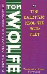 Electric Kool-Aid Acid Test цена и информация | Биографии, автобиогафии, мемуары | kaup24.ee