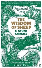 The Wisdom of Sheep & Other Animals: Observations from a Family Farm Main hind ja info | Ühiskonnateemalised raamatud | kaup24.ee