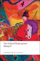 Henry V: The Oxford Shakespeare цена и информация | Рассказы, новеллы | kaup24.ee