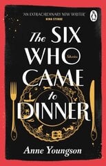 Six Who Came to Dinner: Stories by Costa Award Shortlisted author of MEET ME AT THE MUSEUM цена и информация | Фантастика, фэнтези | kaup24.ee