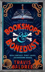 Bookshops & Bonedust: A heart-warming cosy fantasy from the author of Legends & Lattes цена и информация | Фантастика, фэнтези | kaup24.ee