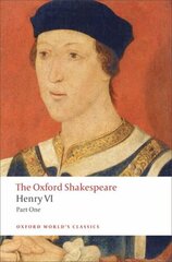 Henry VI, Part One: The Oxford Shakespeare цена и информация | Рассказы, новеллы | kaup24.ee