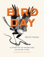 Bird Day: A Story of 24 Hours and 24 Avian Lives цена и информация | Книги по экономике | kaup24.ee