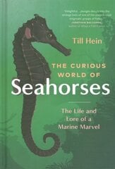 Curious World of Seahorses: The Life and Lore of a Marine Marvel hind ja info | Majandusalased raamatud | kaup24.ee