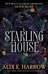 Starling House: A Sunday Times bestseller and the perfect dark Gothic fairytale hind ja info | Fantaasia, müstika | kaup24.ee