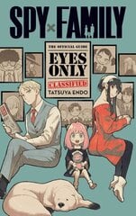 Spy x Family: The Official GuideEyes Only цена и информация | Фантастика, фэнтези | kaup24.ee