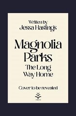 Magnolia Parks: The Long Way Home: Book 3 hind ja info | Fantaasia, müstika | kaup24.ee