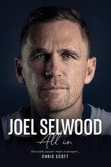 Joel Selwood: All In цена и информация | Биографии, автобиогафии, мемуары | kaup24.ee