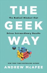 Geek Way: The Radical Mindset That Drives Extraordinary Results hind ja info | Majandusalased raamatud | kaup24.ee