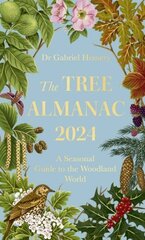 Tree Almanac 2024: A Seasonal Guide to the Woodland World цена и информация | Книги по садоводству | kaup24.ee